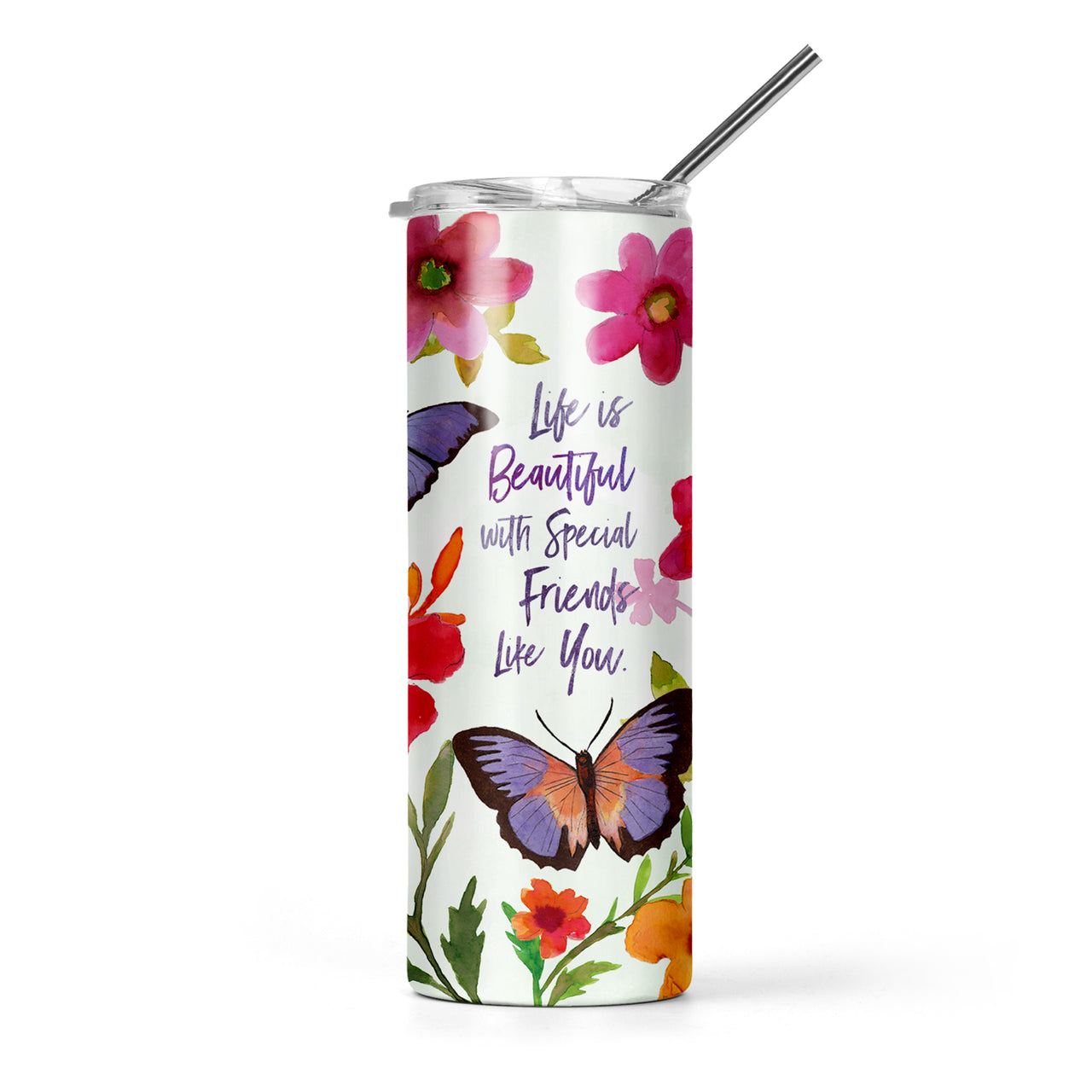 20 oz Skinny Tumbler - Life is Beautiful
